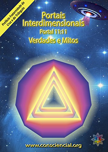 Capa do livro: Portais Interdimensionais – Portal 11:11 – Verdades e Mitos - Ler Online pdf