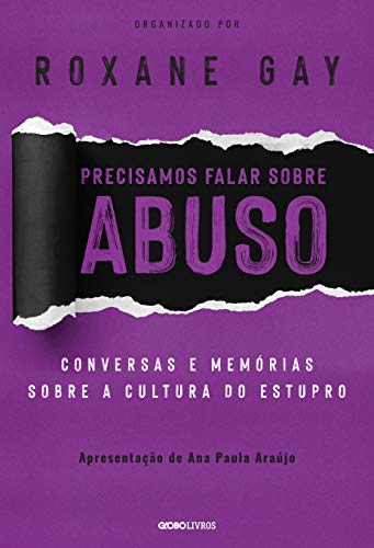 Capa do livro: Precisamos falar sobre abuso: conversas e memórias sobre a cultura do estupro – Conversas e memórias sobre a cultura do estupro - Ler Online pdf