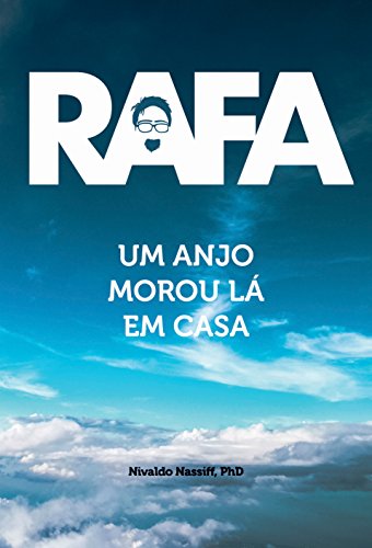 Capa do livro: Rafa: Um Anjo Morou Lá em Casa - Ler Online pdf