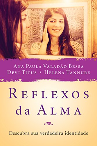 Capa do livro: Reflexos da Alma: Descubra sua verdadeira identidade - Ler Online pdf