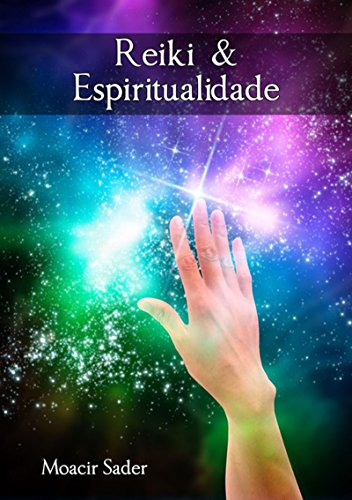 Capa do livro: Reiki & Espiritualidade - Ler Online pdf