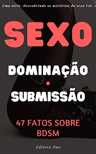 Capa do livro: Sexo e Cordas: 47 Fatos Sobre BDSM (Desmistificando os mistérios do sexo Livro 1) - Ler Online pdf
