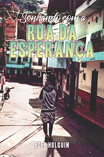 Capa do livro: Sonhando com a Rua da Esperança. - Ler Online pdf