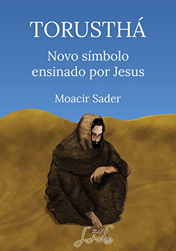 Capa do livro: Torusthá novo símbolo ensinado por Jesus: Caminhos espirituais com o Reiki - Ler Online pdf