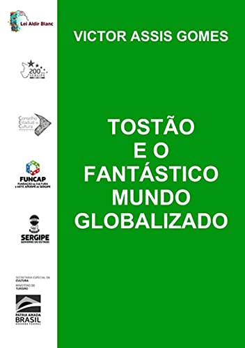 Capa do livro: Tostão E O Fantástico Mundo Globalizado - Ler Online pdf
