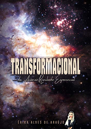Capa do livro: TRANSFORMACIONAL: DA AÇÃO AO RESULTADO EXPONENCIAL - Ler Online pdf