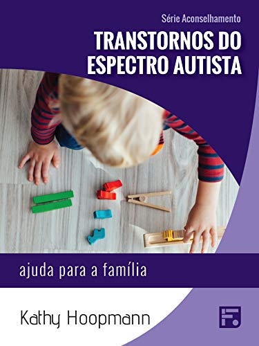 Capa do livro: Transtornos do espectro autista: ajuda para a família (Série Aconselhamento Livro 12) - Ler Online pdf