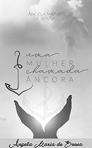 Capa do livro: UMA MULHER CHAMADA ÂNCORA - Ler Online pdf