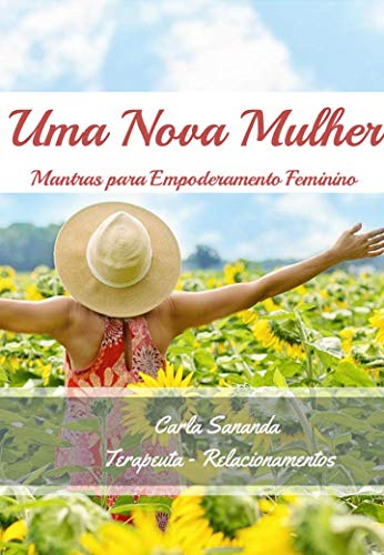Capa do livro: Uma Nova Mulher: Mantras Para Empoderamento Feminino - Ler Online pdf