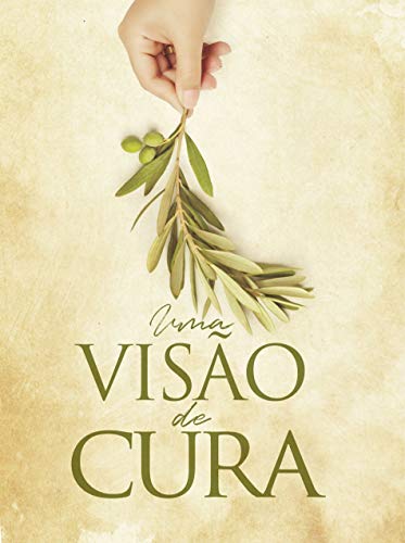 Capa do livro: UMA VISÃO DE CURA - Ler Online pdf