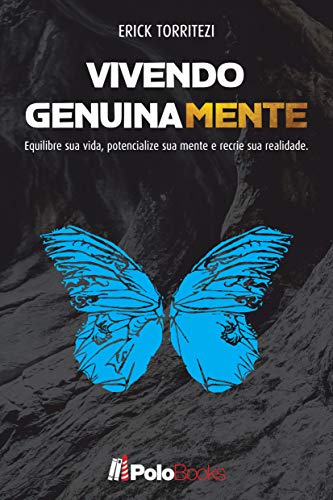 Capa do livro: Vivendo GenuinaMENTE: Equilibre sua vida, potencialize sua mente e recrie sua realidade - Ler Online pdf