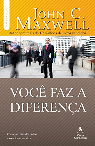 Livro PDF Você faz a diferença (Coleção Motivação com John C. Maxwell)