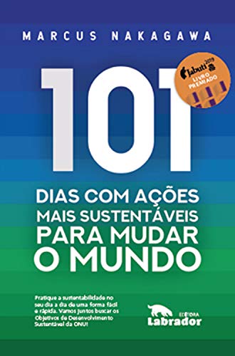 Capa do livro: 101 dias com ações mais sustentáveis para mudar o mundo - Ler Online pdf