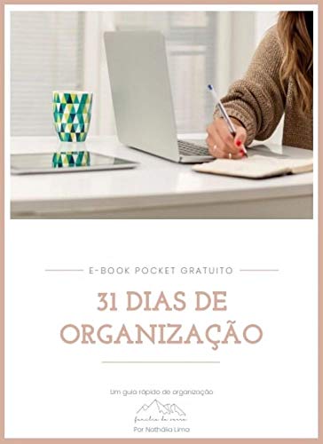 Capa do livro: 31 dias de organização: Um guia rápido de organização familiar - Ler Online pdf