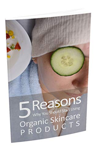 Livro PDF 5 razões pelas quais você deve começar a usar produtos orgânicos para a pele