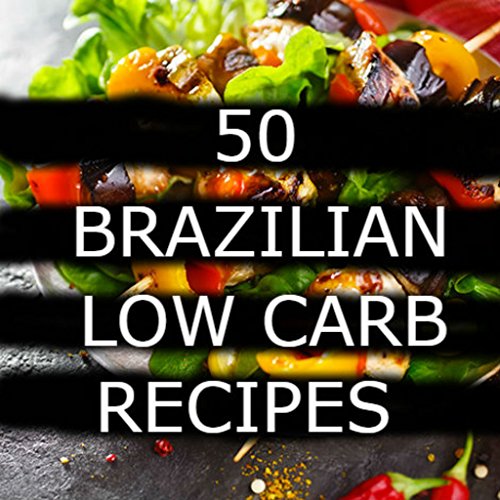 Capa do livro: 50 Brazilian Recipes Low Carb - Ler Online pdf