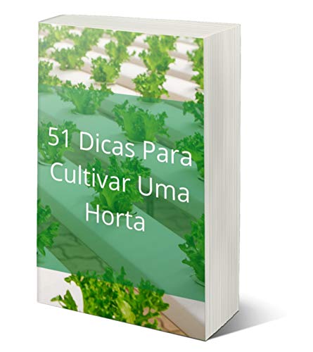 Livro PDF 51 Dicas Para Cultivar Uma Horta