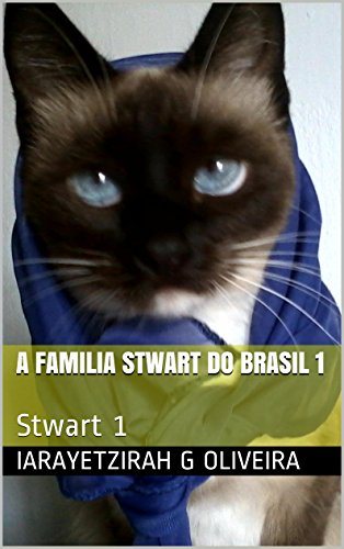 Capa do livro: A familia Stwart do Brasil 1: Stwart 1 (Cat’s history) - Ler Online pdf
