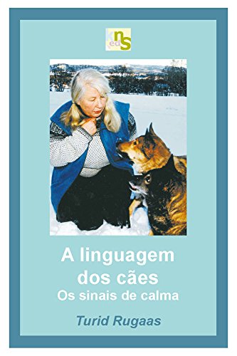 Capa do livro: A linguagem dos cães: os sinais de calma - Ler Online pdf