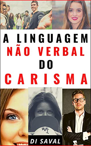 Capa do livro: A Linguagem Não Verbal do CARISMA - Ler Online pdf