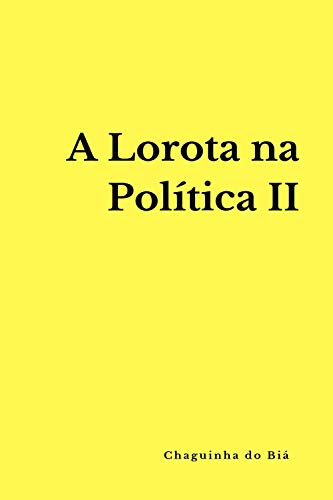 Capa do livro: A Lorota na Política II - Ler Online pdf