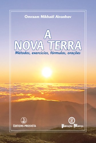 Capa do livro: A NOVA TERRA Métodos, exercicios, fórmulas, orações (Izvor Collection Livro 13) - Ler Online pdf
