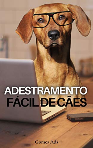 Capa do livro: Adestramento Fácil de Cães: Pegue esse Código - Ler Online pdf