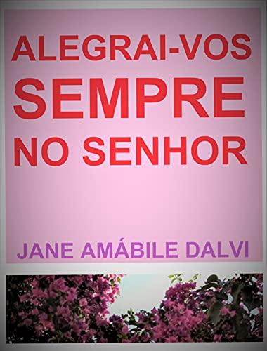 Capa do livro: ALEGRAI-VOS SEMPRE NO SENHOR - Ler Online pdf