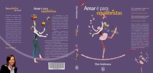 Capa do livro: Amar é para Equilibristas: Como harmonizar conflitos e expectativas para ser feliz no amor - Ler Online pdf