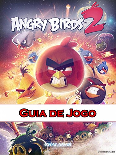 Capa do livro: Angry Birds 2 Guia De Jogo - Ler Online pdf