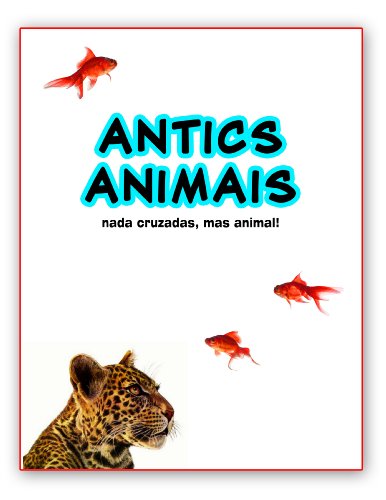 Capa do livro: antics animais ; nada cruzadas, mas animal! - Ler Online pdf