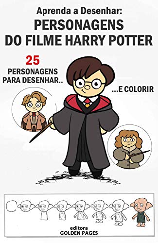 Livro PDF Aprenda a Desenhar: Personagens de Harry: 25 Personagens para Desenhar e Colorir (Vamos desenhar? Livro 1)