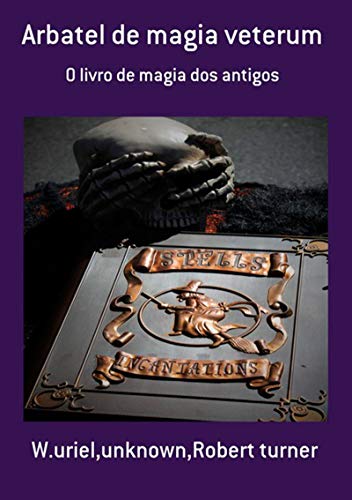 Capa do livro: Arbatel De Magia Veterum - Ler Online pdf