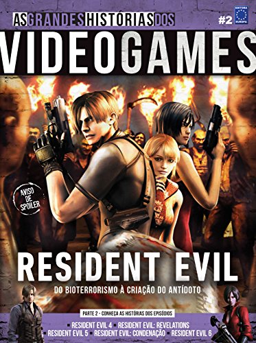Livro PDF As Grandes Histórias dos Videogames. Resident Evil. Parte 2