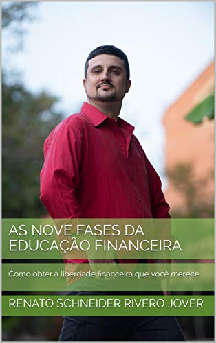 Livro PDF: As Nove Fases da Educação Financeira: Como obter a liberdade financeira que você merece