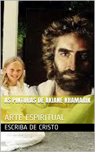 Capa do livro: AS PINTURAS DE AKIANE KRAMARIK: ARTE ESPIRITUAL - Ler Online pdf