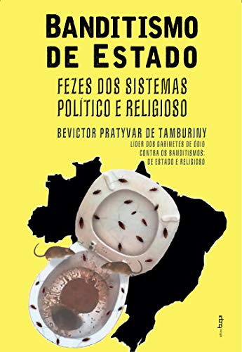 Capa do livro: Banditismo de estado: fezes dos sistemas político e religioso - Ler Online pdf