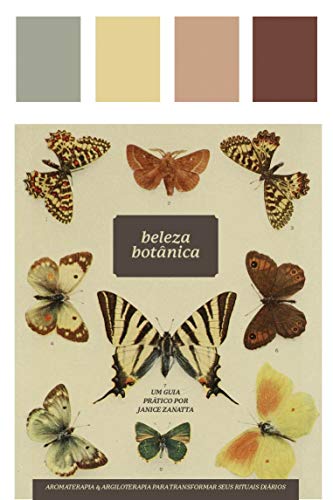 Livro PDF Beleza Botânica: Óleos essenciais, vegetais e argilas nos cuidados naturais