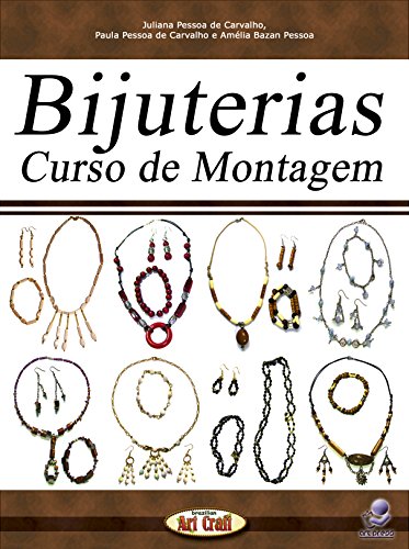 Livro PDF Bijuterias: Curso de Montagem (Brazilian Art Craft Livro 11)