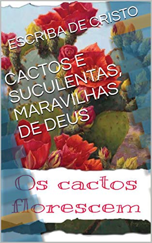 Livro PDF CACTOS E SUCULENTAS, MARAVILHAS DE DEUS: BOTÂNICA