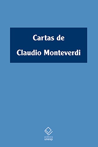 Livro PDF: Cartas De Claudio Monteverdi