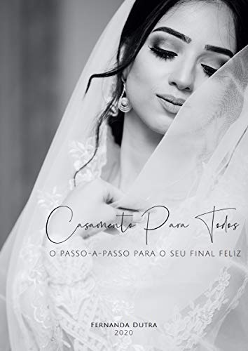 Capa do livro: Casamento Para Todos: O Passo-a-Passo Para o Seu Final Feliz - Ler Online pdf