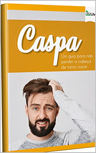 Livro PDF Caspa: Um guia para não perder a cabeça de tanto coçar