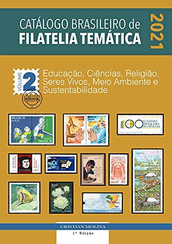 Livro PDF: Catálogo Brasileiro de Filatelia Temática – 2021 – Volume 2