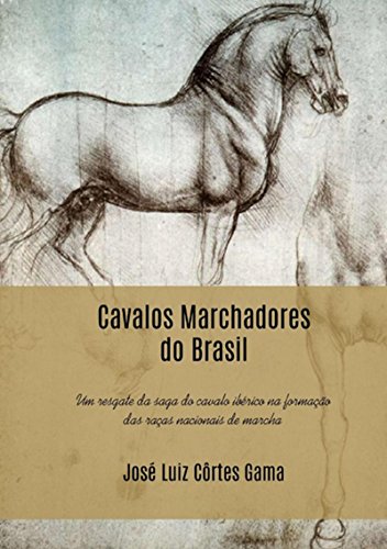 Capa do livro: Cavalos Marchadores Do Brasil - Ler Online pdf