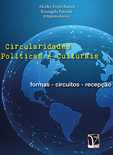 Livro PDF Circularidades Políticas e Culturais: formas – circuitos – recepção