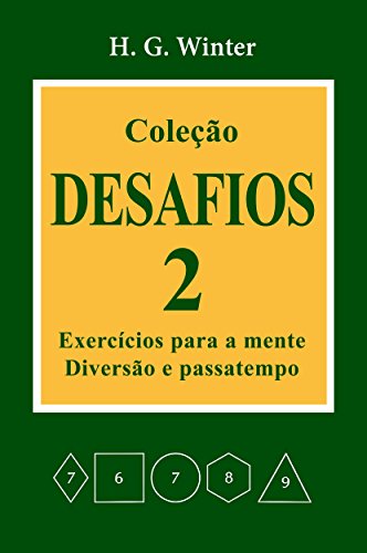 Livro PDF Coleção DESAFIOS 2: Exercícios para a mente, diversão e passatempo