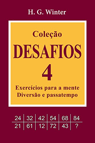 Capa do livro: Coleção DESAFIOS 4: Exercícios para a mente, diversão e passatempo - Ler Online pdf