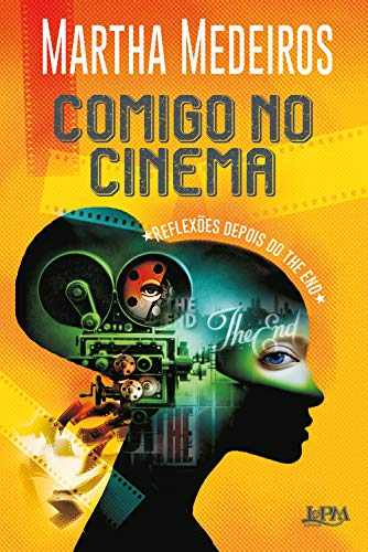 Capa do livro: Comigo no cinema: Reflexões depois do The End - Ler Online pdf