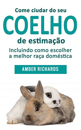Capa do livro: Como cuidar de seu coelho de estimação - Ler Online pdf